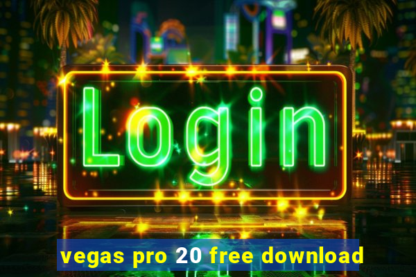 vegas pro 20 free download