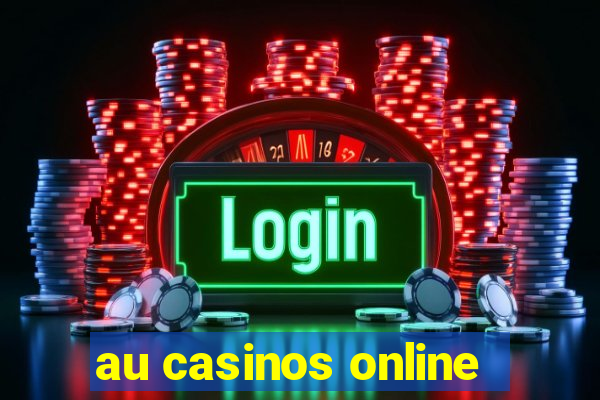 au casinos online