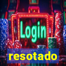 resotado