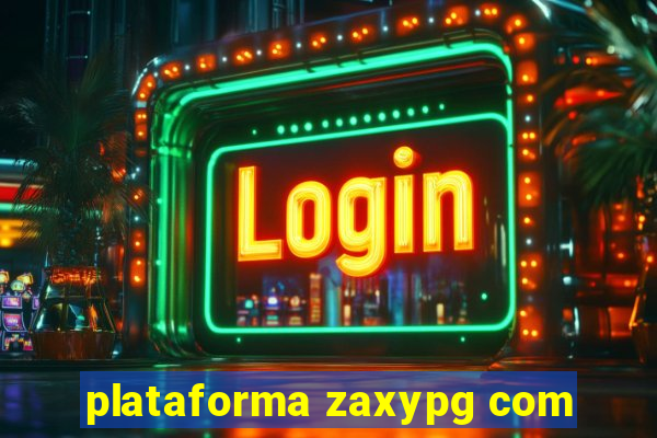 plataforma zaxypg com