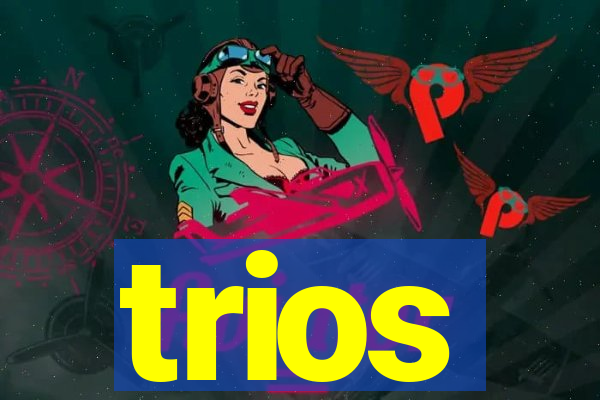 trios