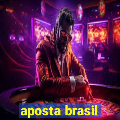 aposta brasil