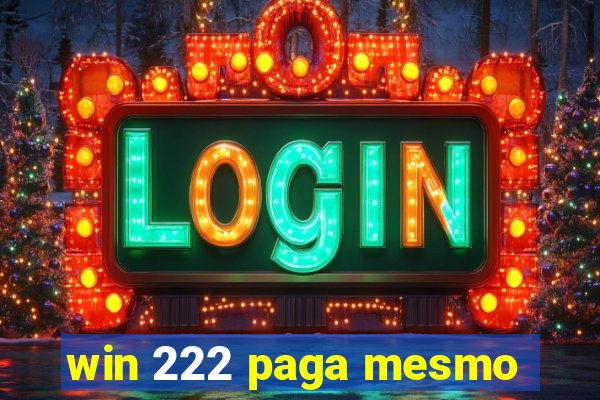 win 222 paga mesmo