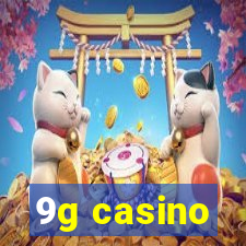 9g casino