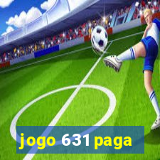 jogo 631 paga