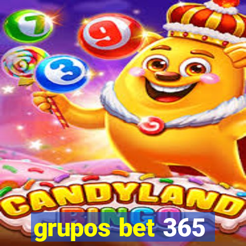 grupos bet 365