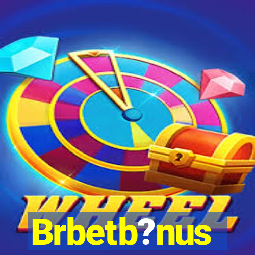 Brbetb?nus