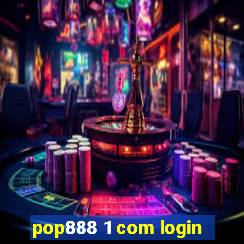 pop888 1 com login