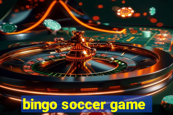 bingo soccer game