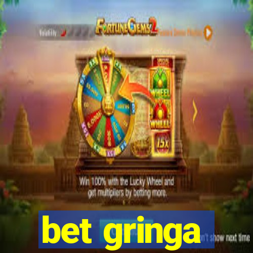 bet gringa