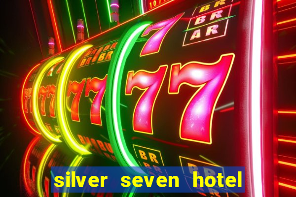 silver seven hotel & casino