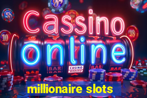 millionaire slots