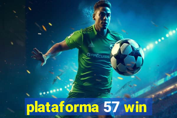 plataforma 57 win