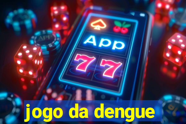 jogo da dengue