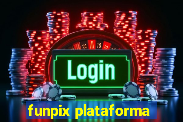 funpix plataforma