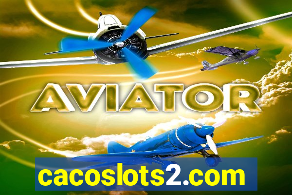 cacoslots2.com