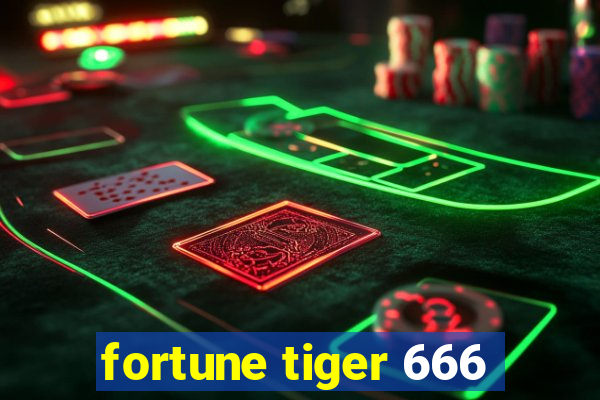 fortune tiger 666