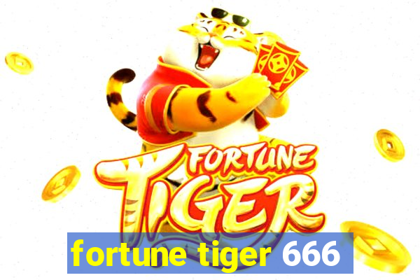 fortune tiger 666