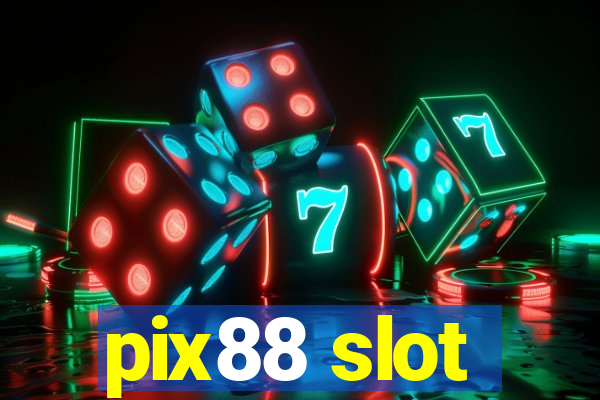 pix88 slot