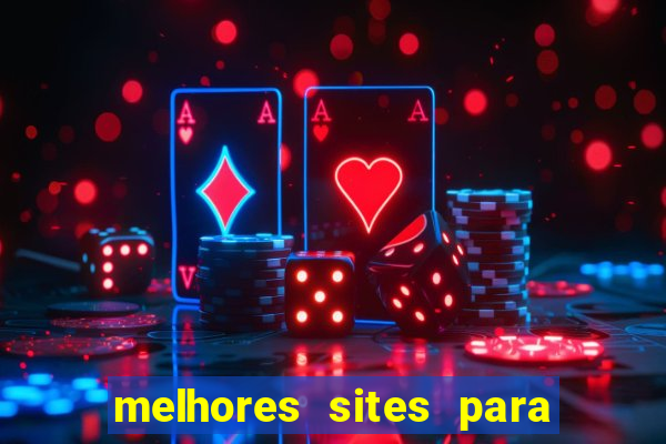 melhores sites para jogar tigrinho