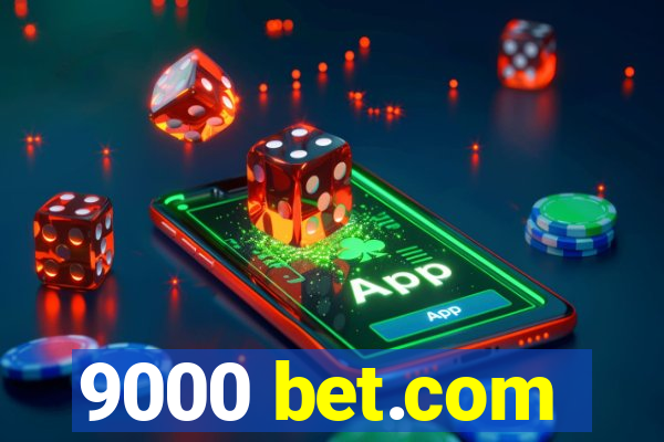 9000 bet.com