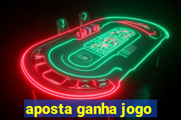 aposta ganha jogo