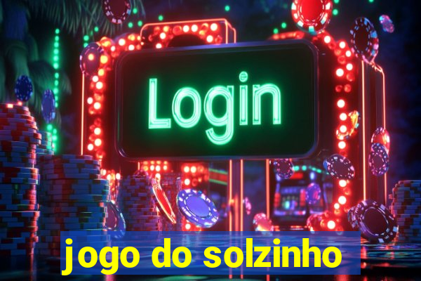 jogo do solzinho