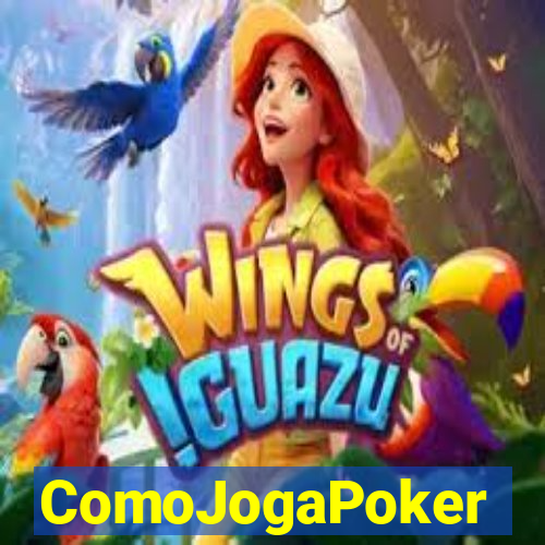 ComoJogaPoker