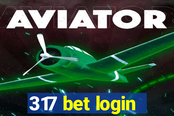 317 bet login