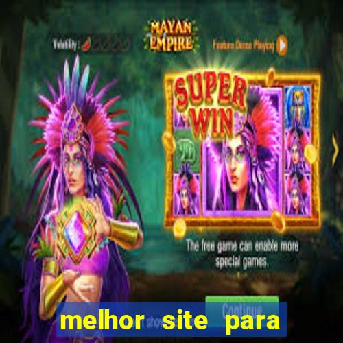 melhor site para jogar slots