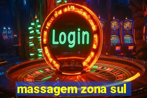 massagem zona sul