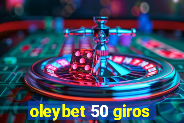 oleybet 50 giros