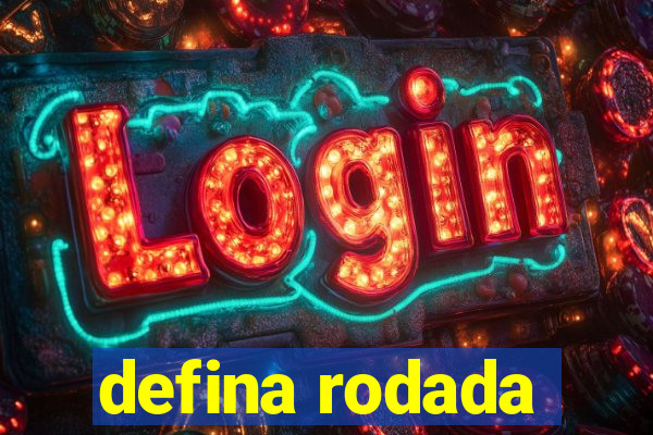 defina rodada