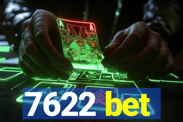 7622 bet