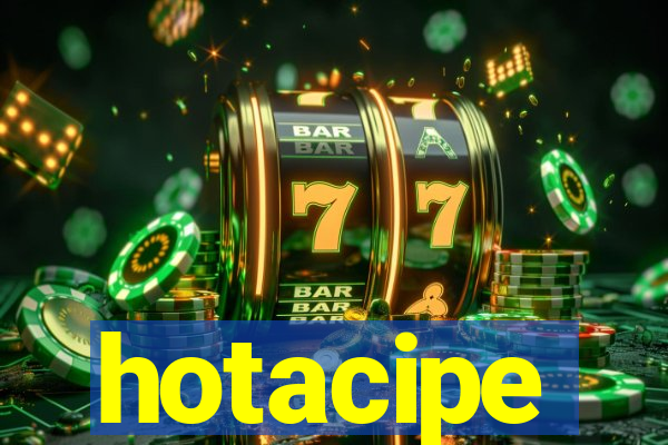 hotacipe