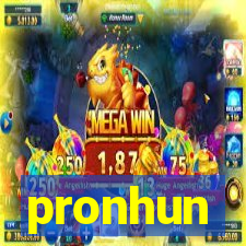 pronhun