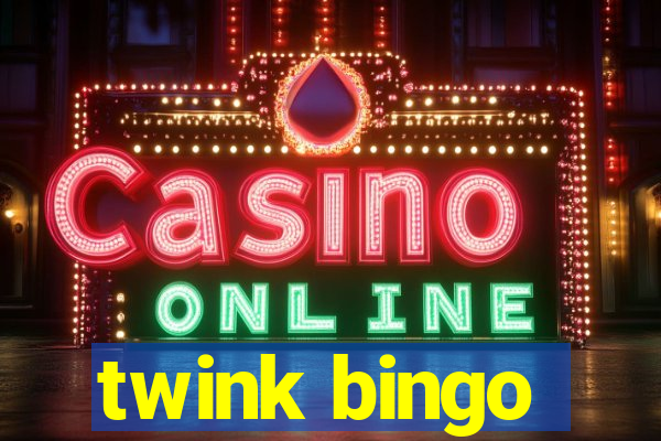 twink bingo