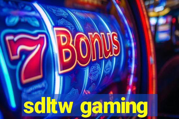 sdltw gaming