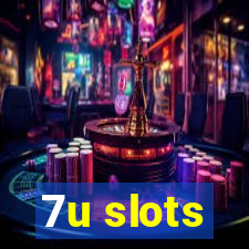 7u slots