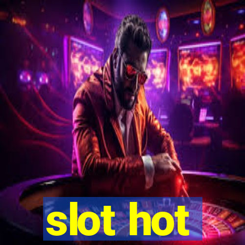 slot hot