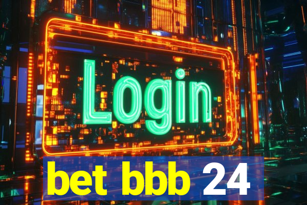 bet bbb 24