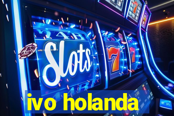 ivo holanda