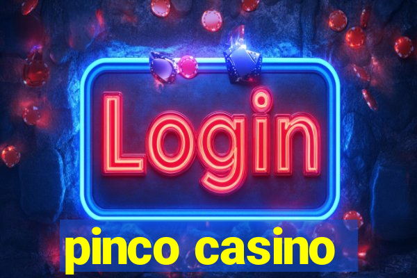 pinco casino