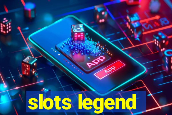 slots legend