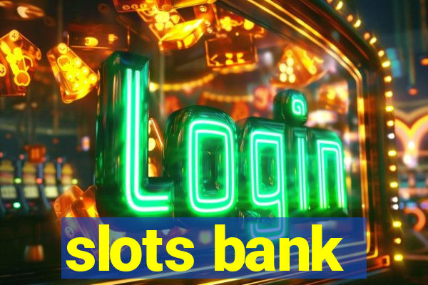 slots bank