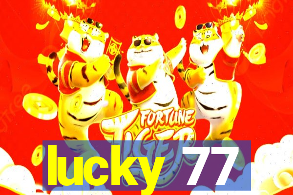 lucky 77