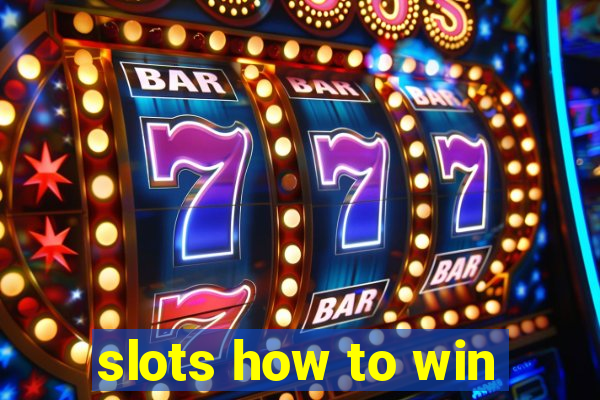 slots how to win