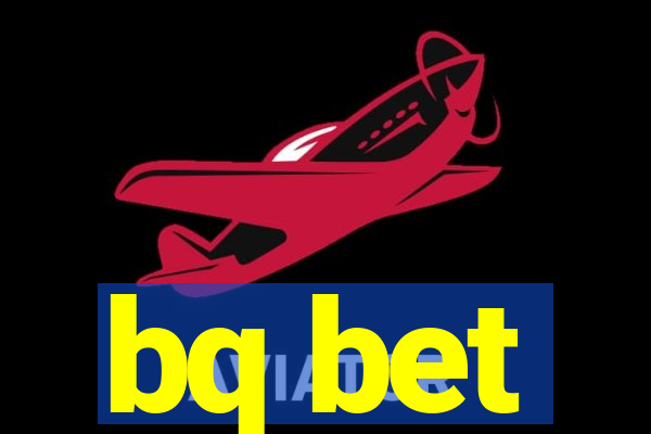 bq bet