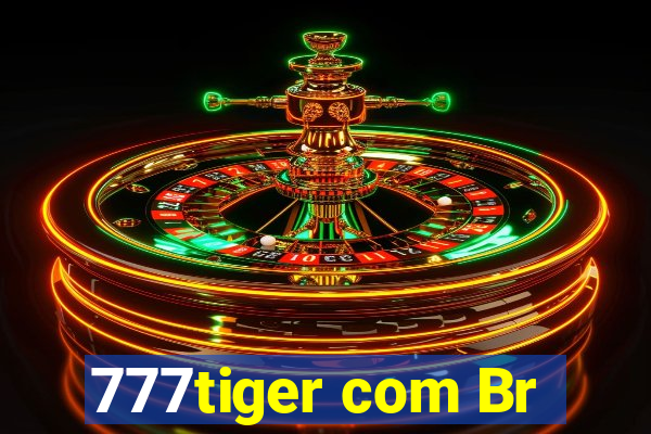 777tiger com Br