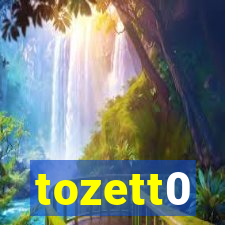 tozett0